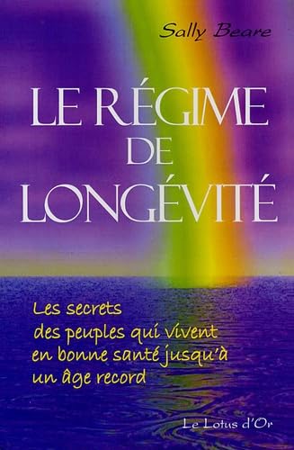 Le régime de longévité: les secrets des peuples qui vivent en bonne santé jusqu'à un âge record Parents & Children