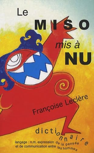 Le Miso mis à nu: Ou les maux du dico book