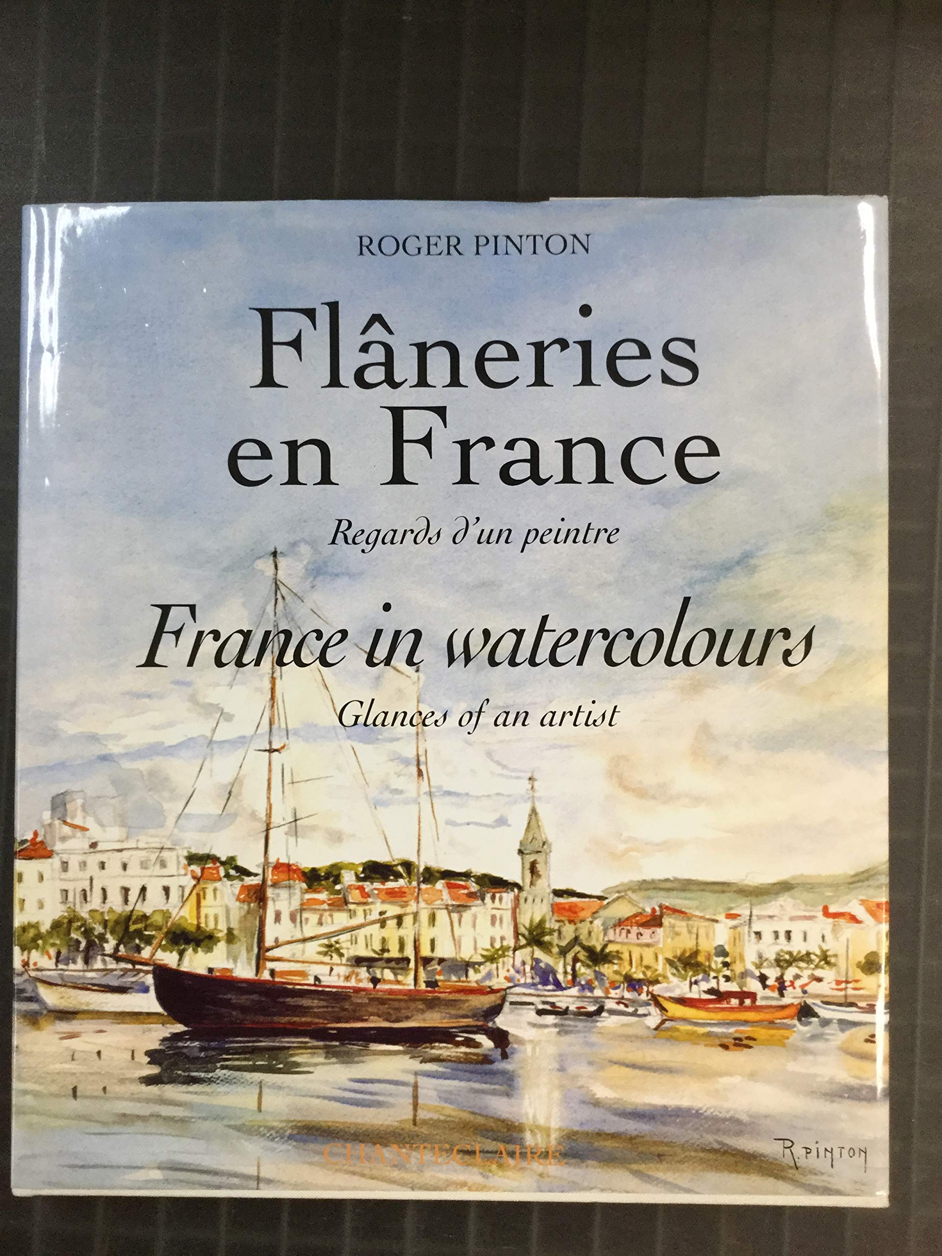 Flâneries en France - Normandie, Bretagne, Vendée, Midi, Côte d'Azur, Provence, Auvergne, les Alpes Books