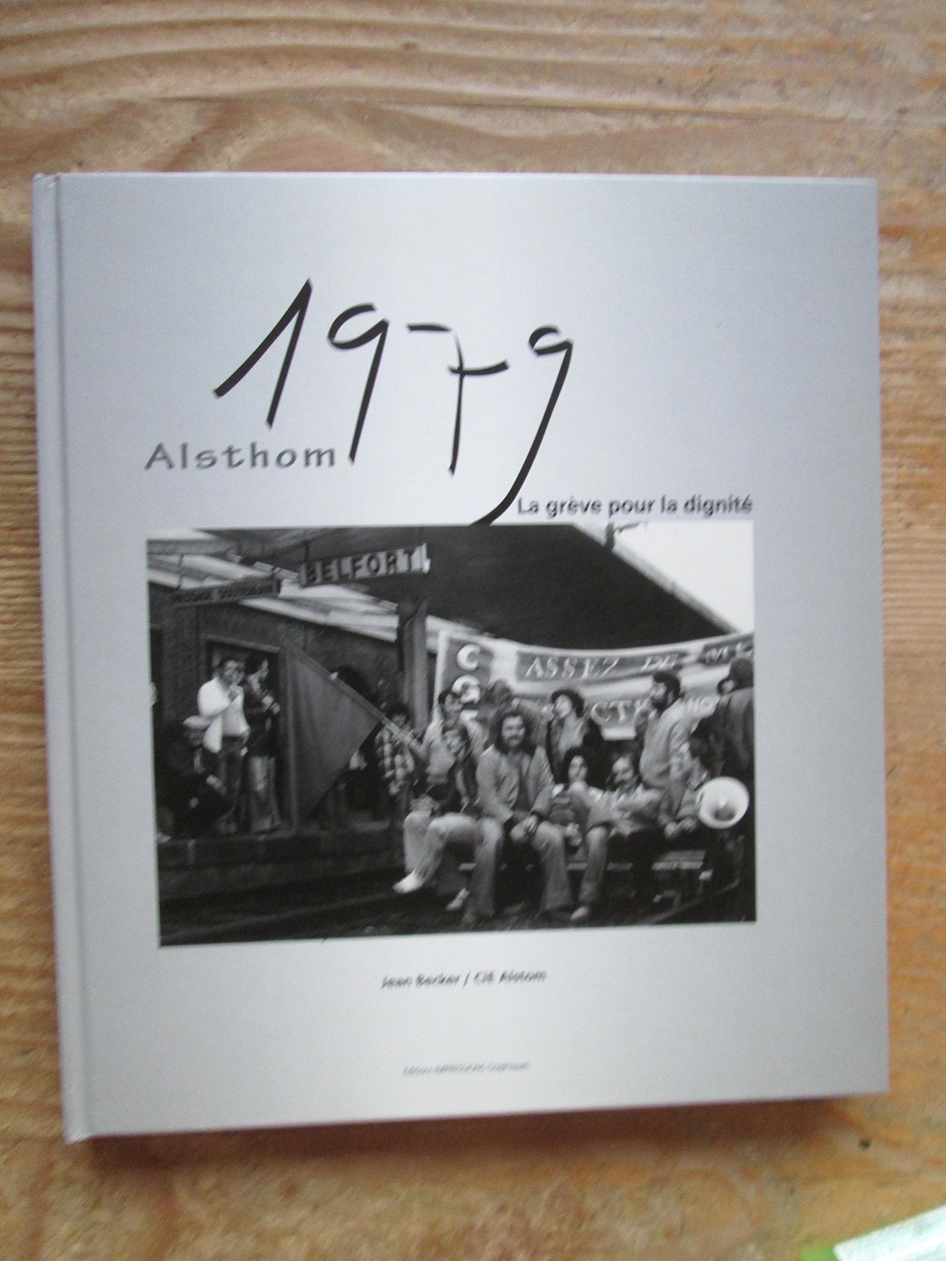 1979 ALSTHOM Grève pour la dignité book
