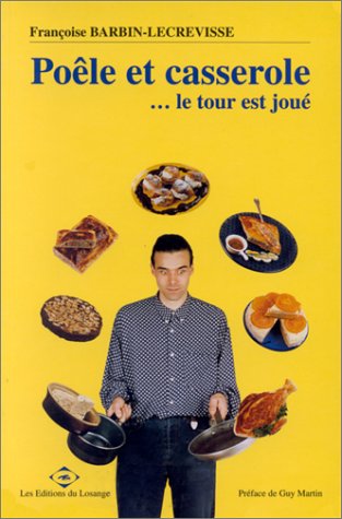 Poêle et casserole: Le tour est joué Books