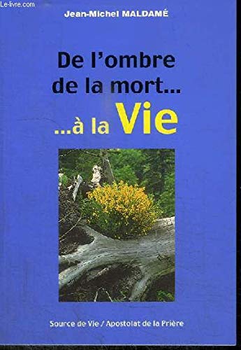 DE L'OMBRE DE LA MORT A LA VIE Books