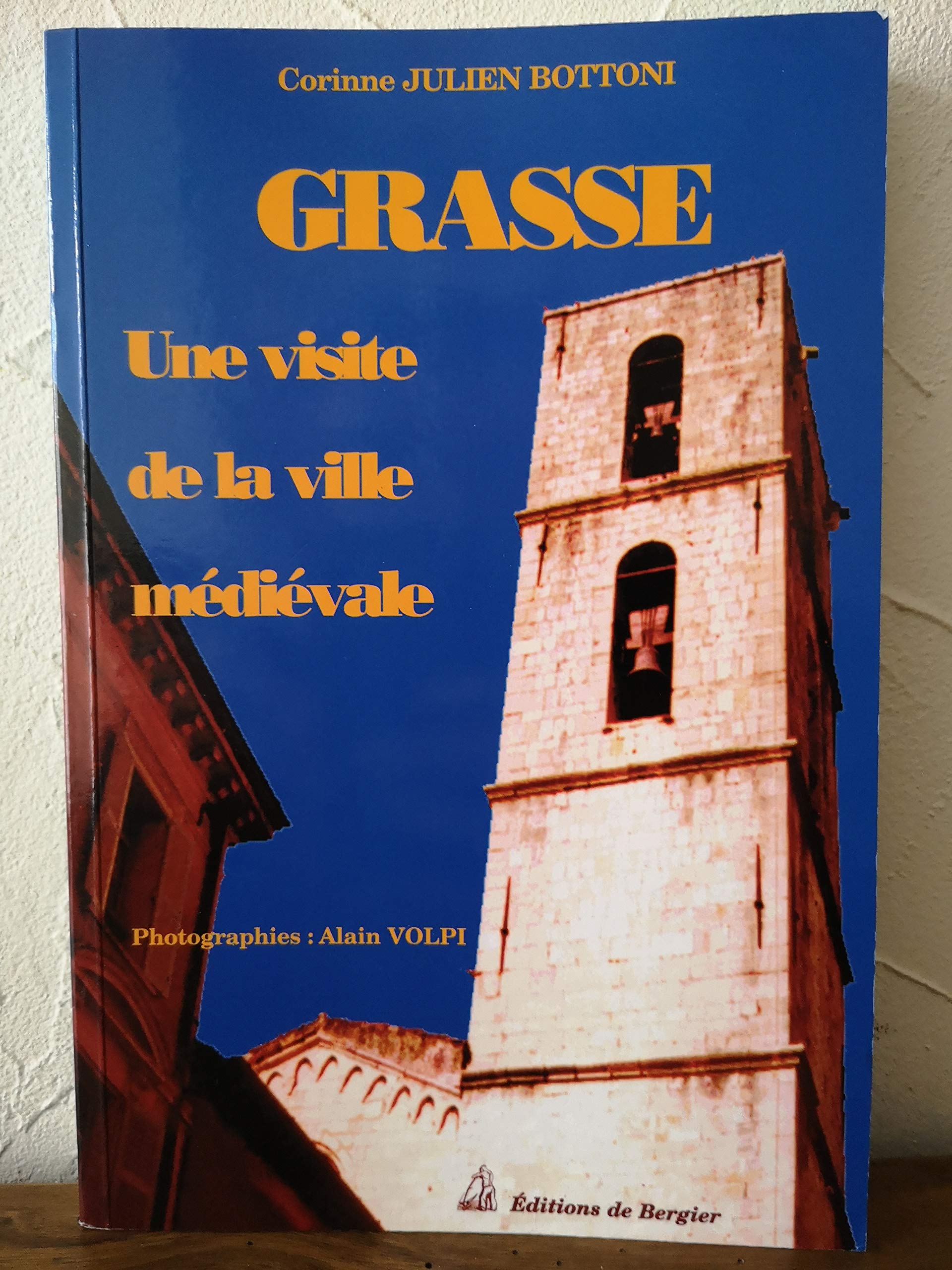 Grasse: Une visite de la ville médiévale Books