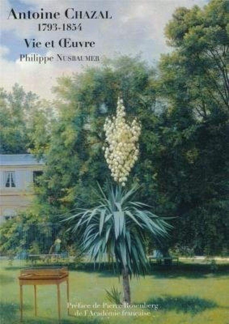ANTOINE CHAZAL 1793-1854. VIE ET OEUVRE book