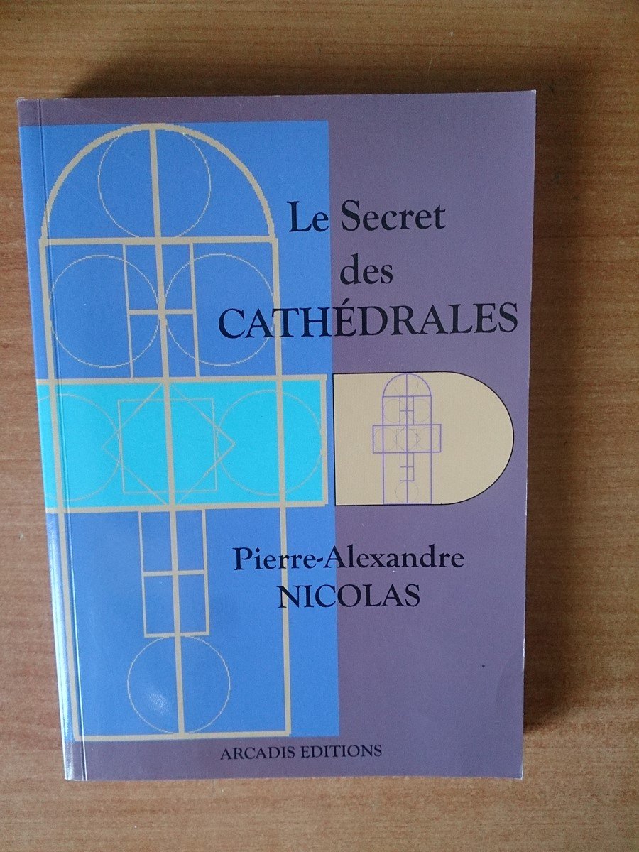 Le secret des cathédrales : Architecture physique et énergétique Books