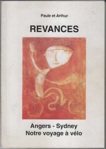 Rêvances: Angers-Sydney, notre voyage à vélo book