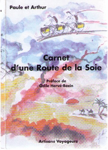 Carnet d'une route de la soie ou L'invitation aux voyages: Août 1996-octobre 1997 Books