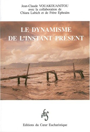 Le dynamisme de l'instant présent ou L'horathérapie, l'héritage du Père Henri Jomin Books