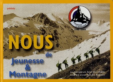 Nous, De Jeunesse & Montagne 1940-1944 Books