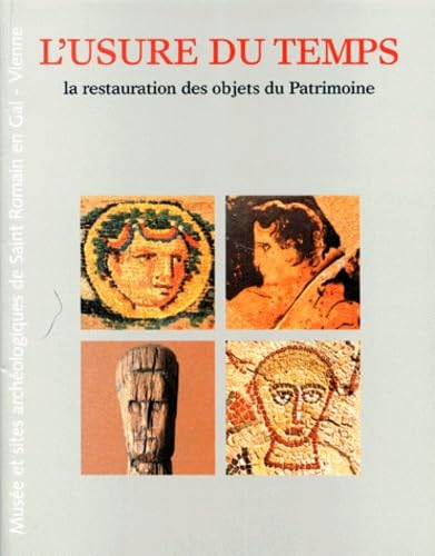 L'Usure Du Temps. La Restauration Des Objets Du Patrimoine book