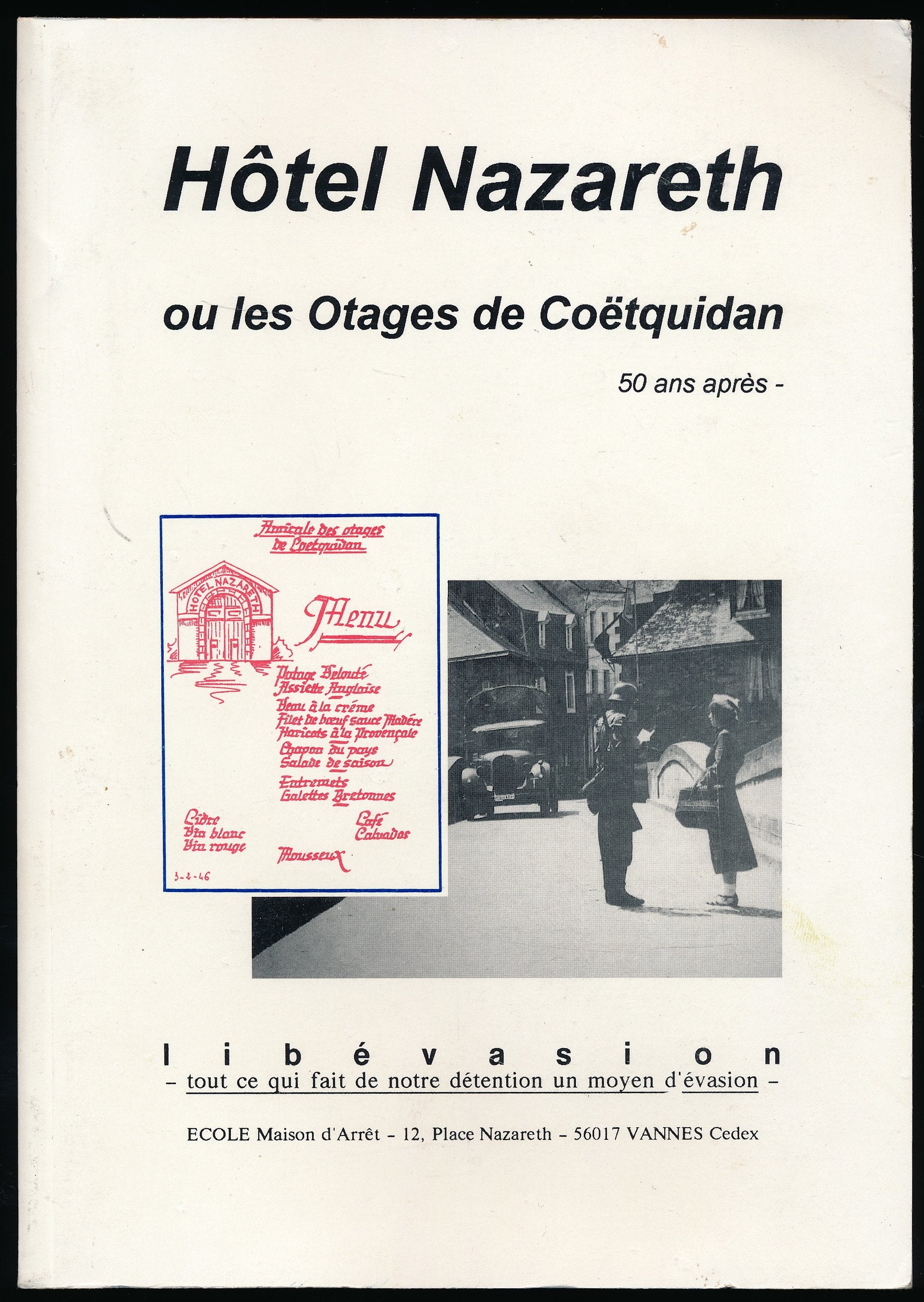 Hôtel Nazareth ou Les otages de Coëtquidan : 50 ans après book