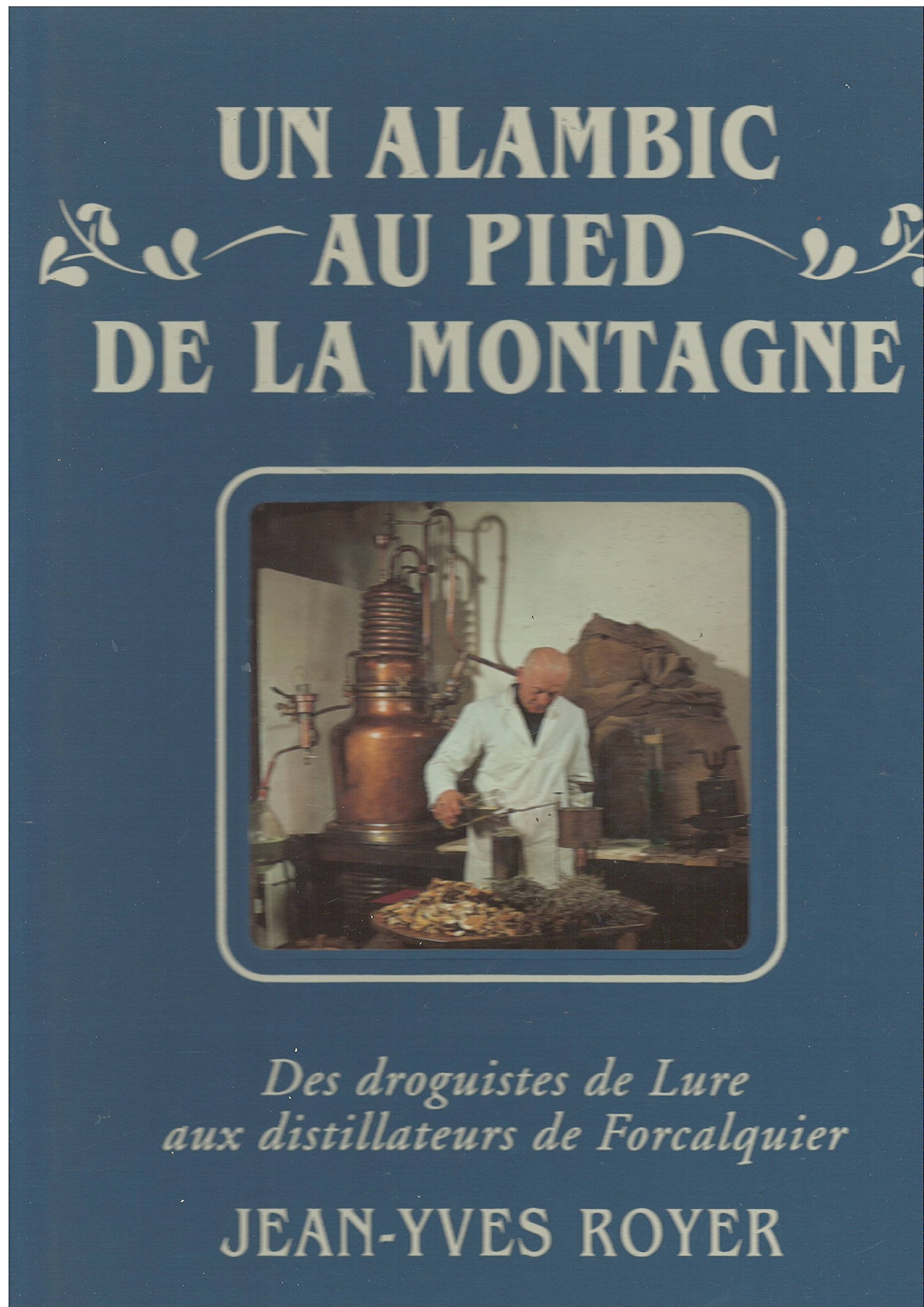 Un alambic au pied de la montagne Books