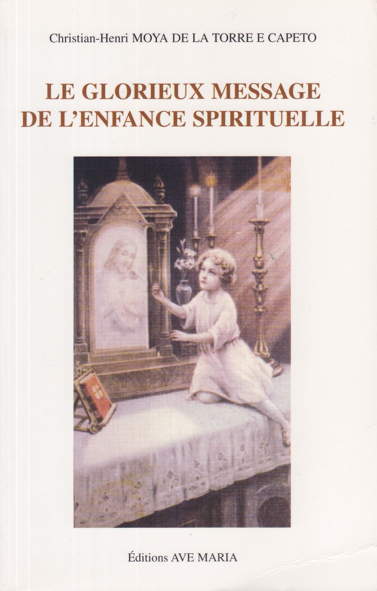 Le glorieux message de l'enfance spirituelle book
