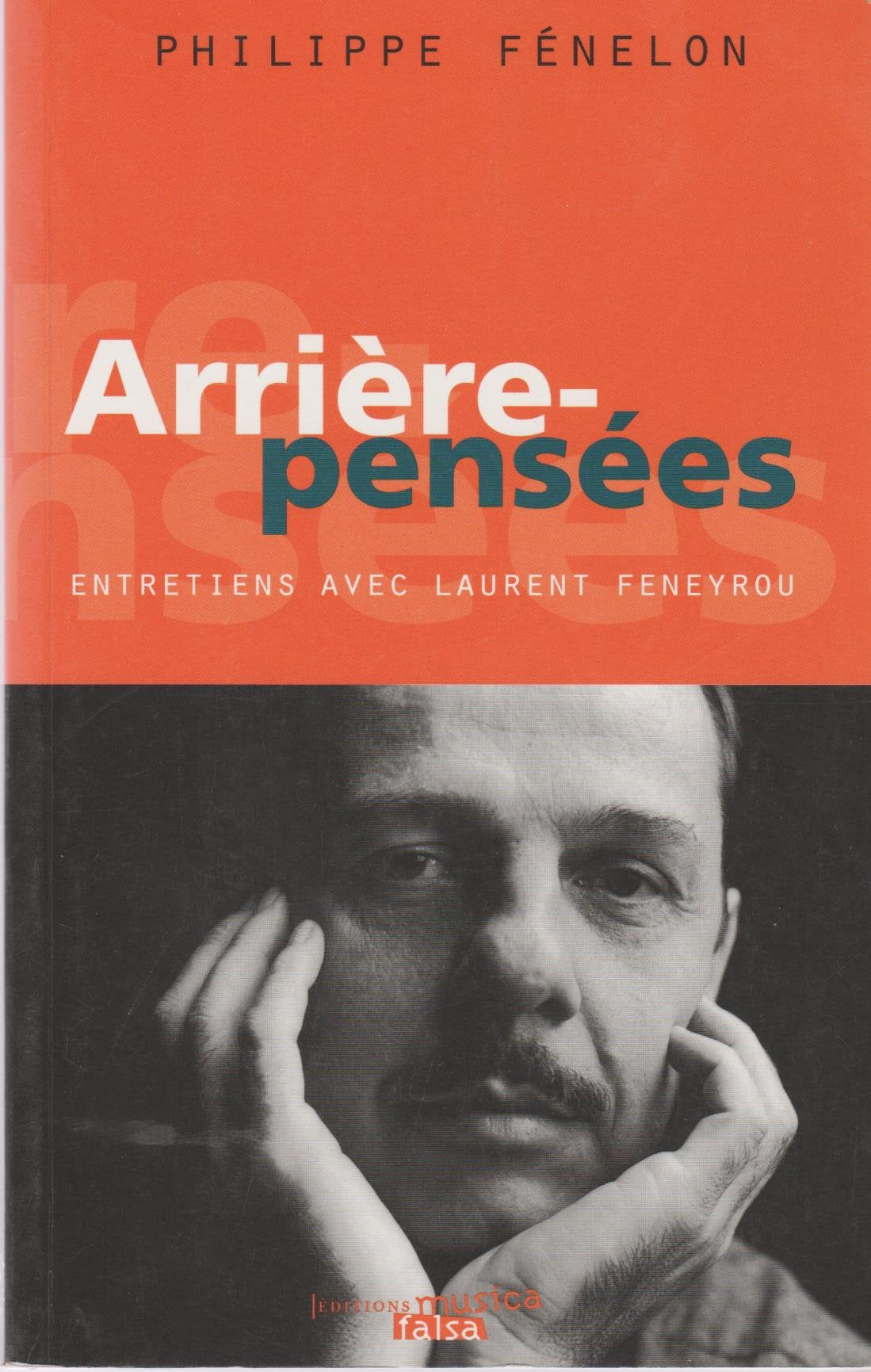 Arrière-pensées: Entretiens avec Laurent Feneyrou book