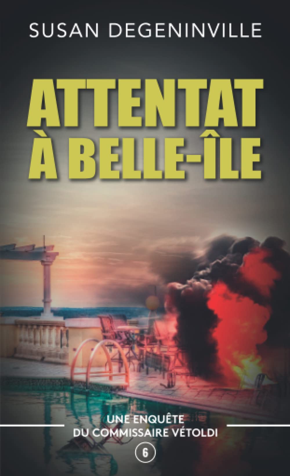 ATTENTAT À BELLE-ÎLE: UNE ENQUÊTE DU COMMISSAIRE VÉTOLDI - 6 book