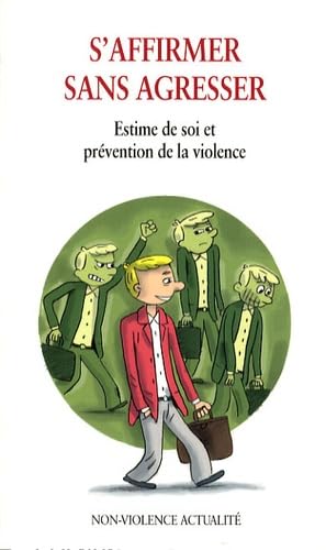 S'affirmer sans agresser: Estime de soi et prévention de la violence book