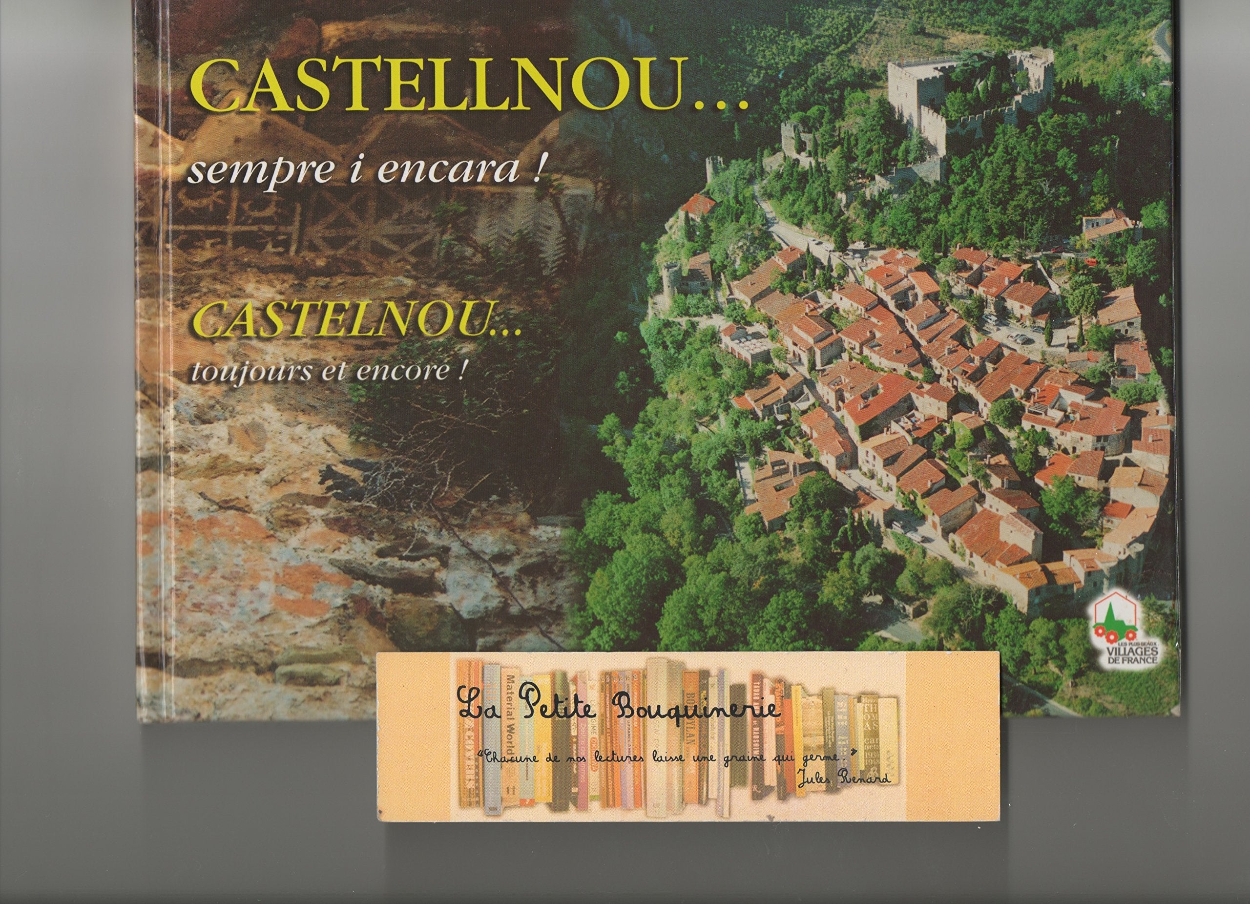Castellnou... Sempre i encara ! Castelnou...toujours et encore! book