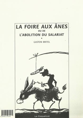 La Foire aux Anes Ou de l'Abolition du Salariat book