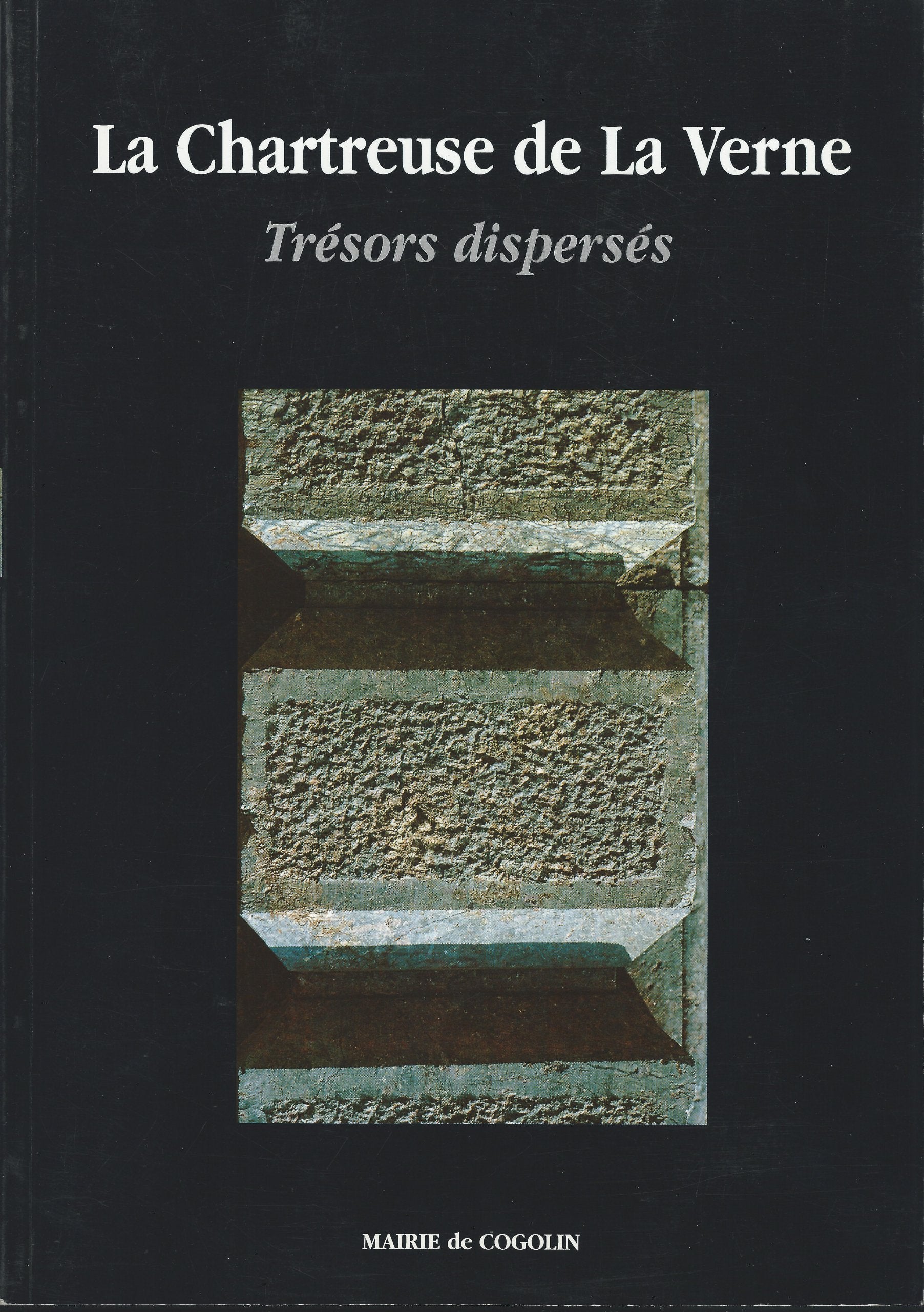La Chartreuse de La Verne. Trésors dispersés. Books