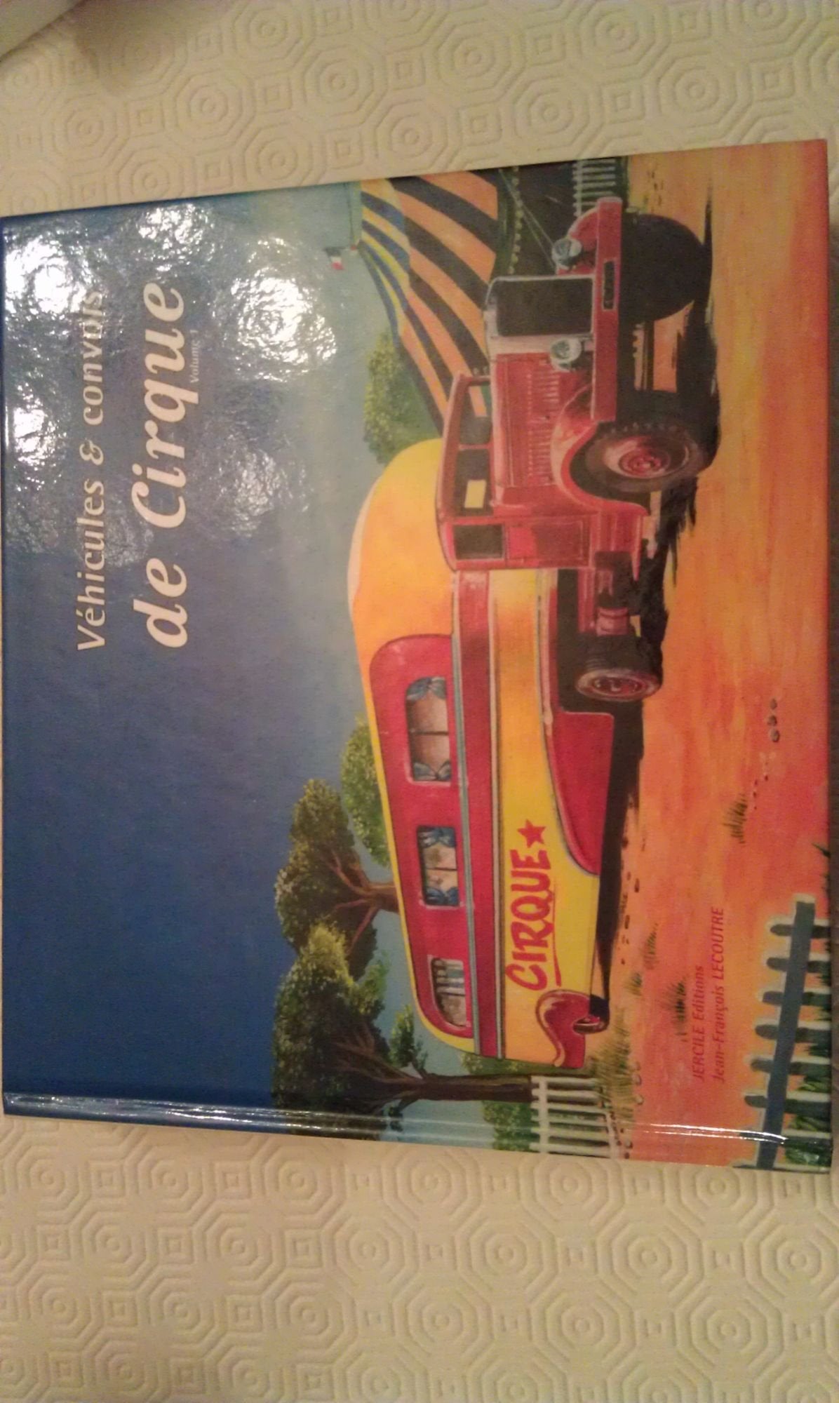 Véhicules & convois de cirque book