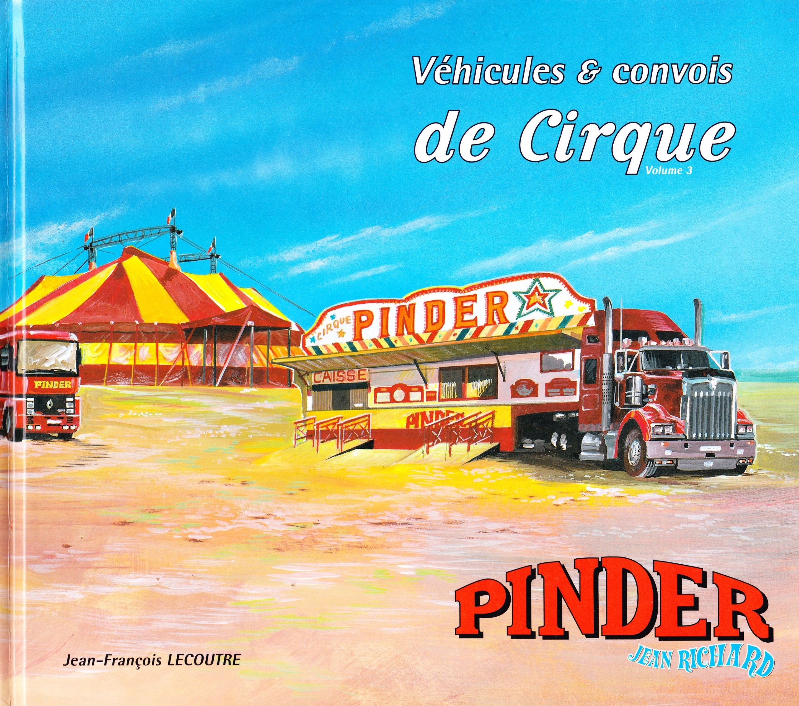 Véhicules & convois de cirque, volume 3 Books