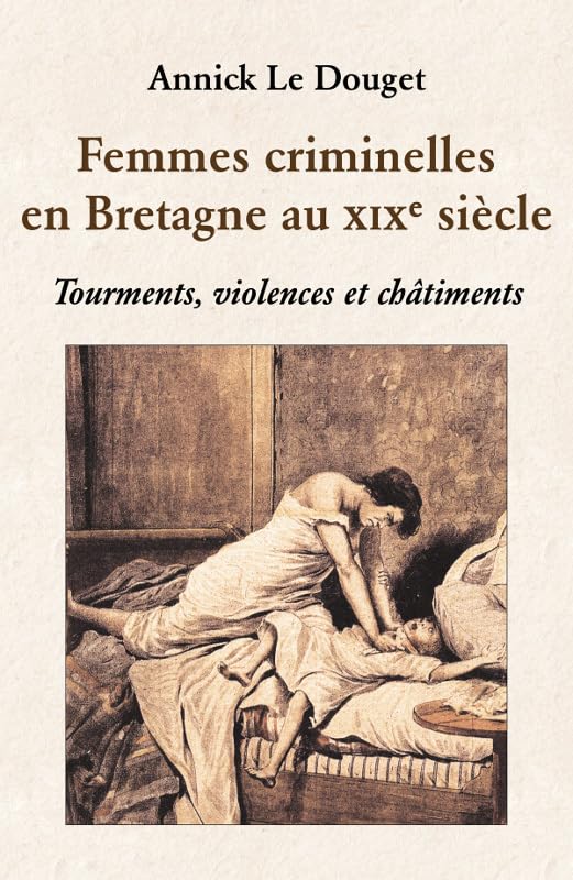 Femmes criminelles en Bretagne au 19e siècle Books