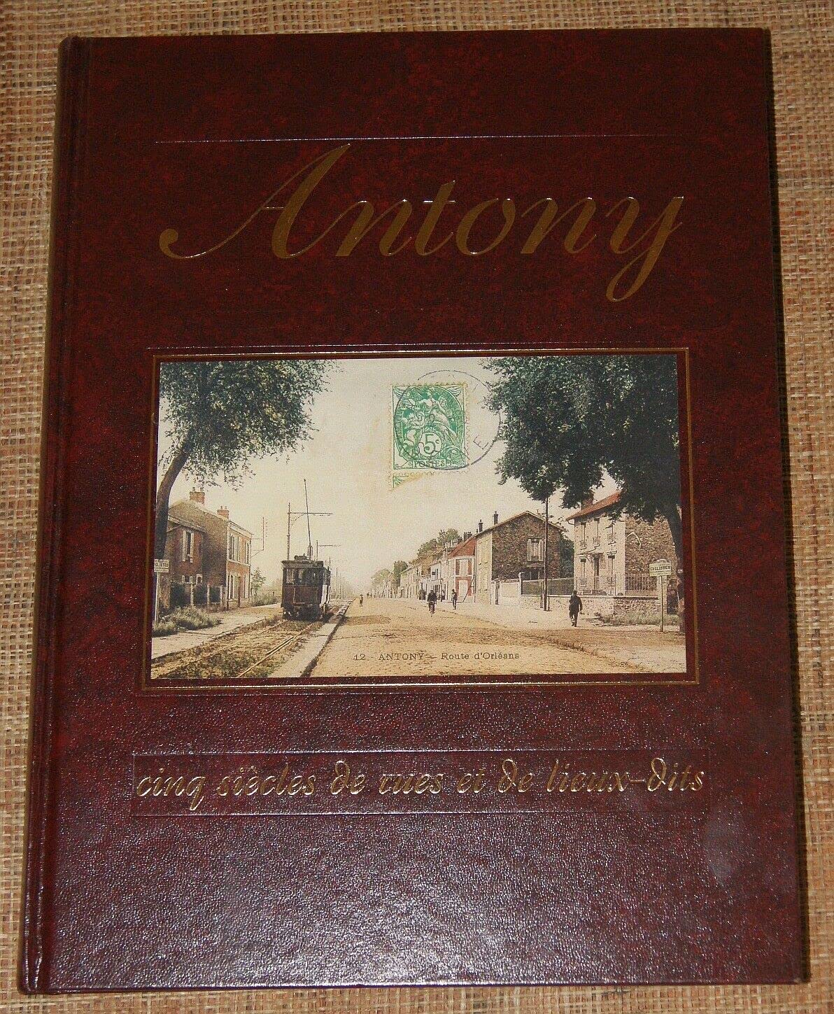 Antony : Cinq siècles de rues et de lieux-dits book