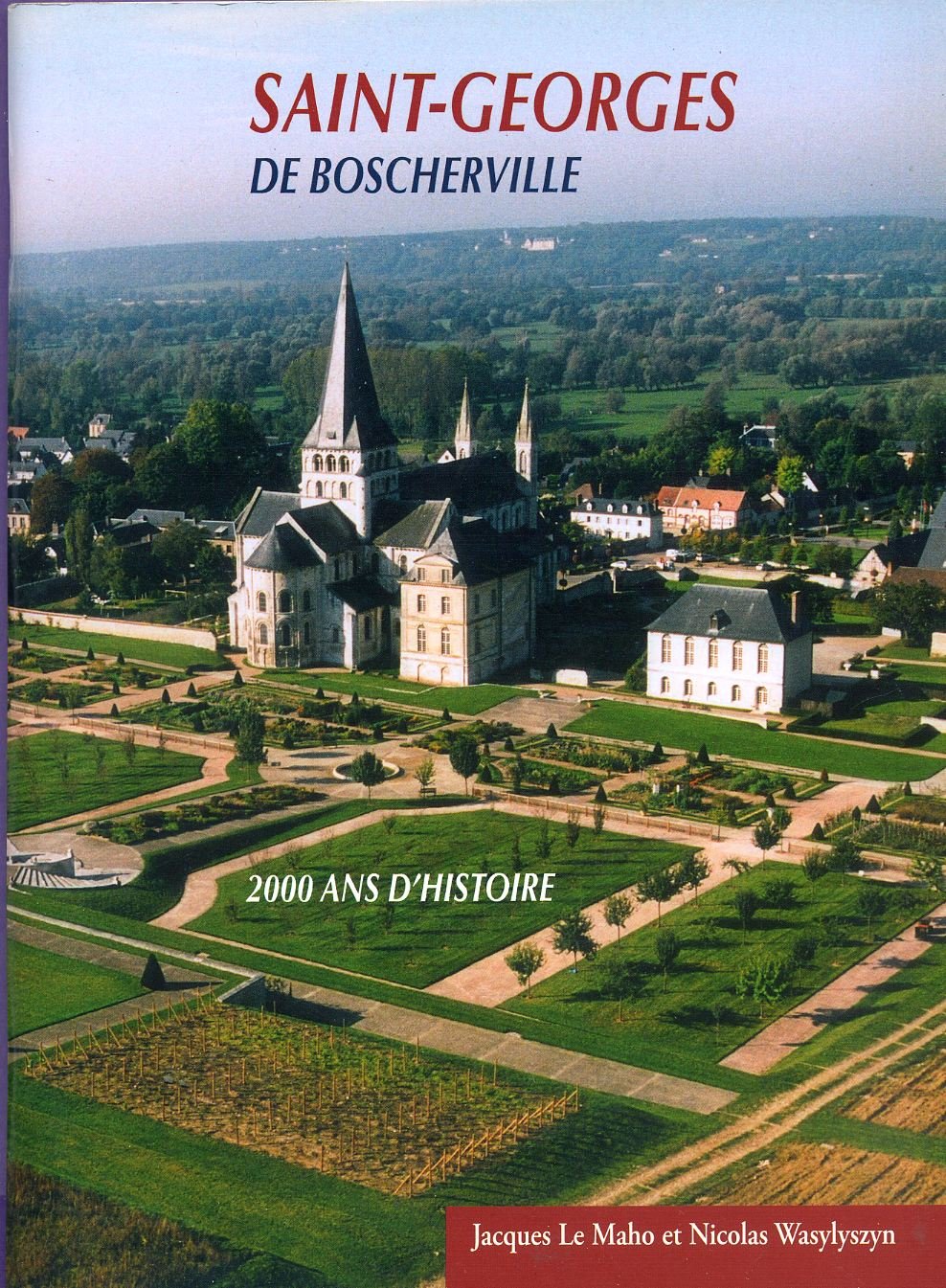 Saint - georges de boscherville 2000 ans d'histoire book