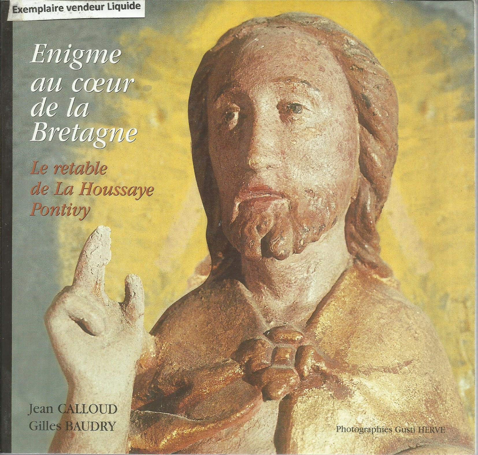 Enigme au coeur de la bretagne: Le retable de la Houssaye Pontivy Books