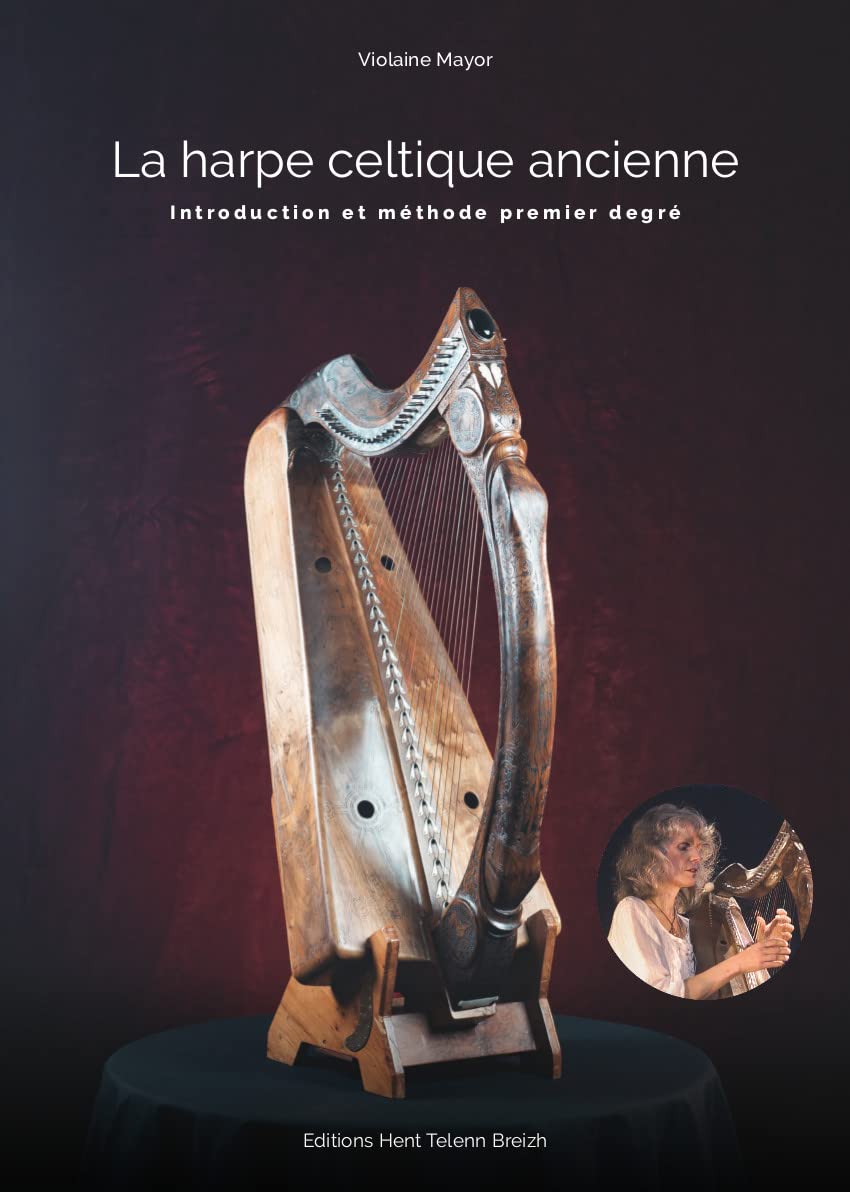 La harpe celtique ancienne livre + CD : Introduction et méthode 1er degré: Introduction et méthode premier degré Books