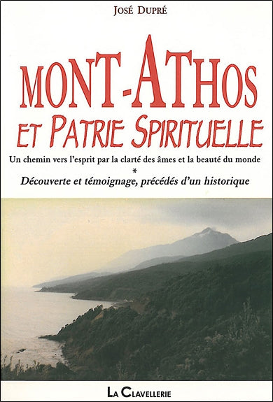 Mont Athos et patrie spirituelle : un chemin vers l'esprit par la clarté des âmes et la beauté du monde Contemporary literature