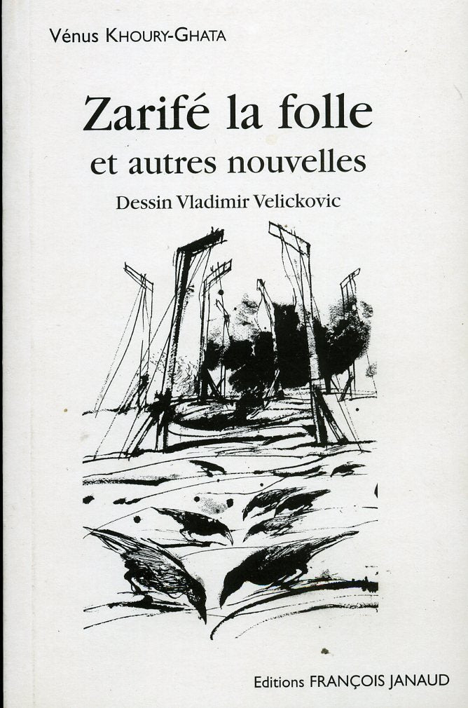 Zarifé la folle : Et autres nouvelles book
