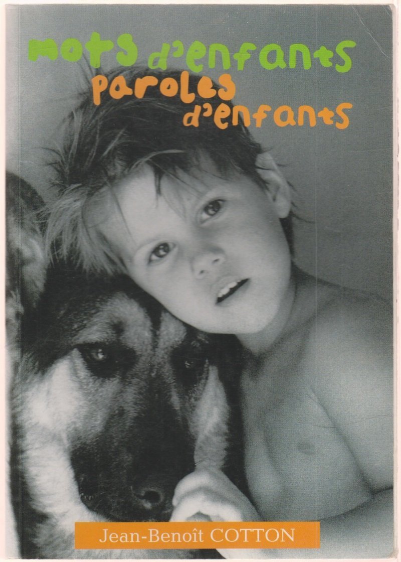 Mots d'enfants, paroles d'enfants - essai, témoignage Essays & Short Stories