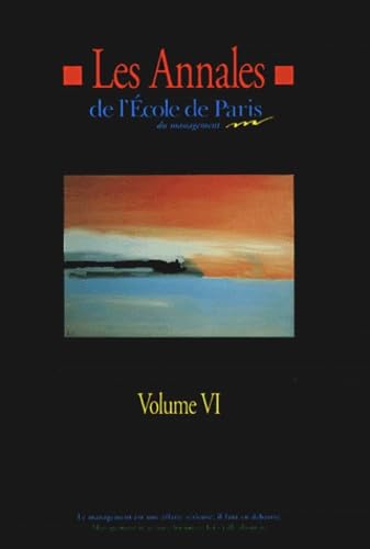 Les annales de l'Ecole de Paris du management. Vol. 6 Books