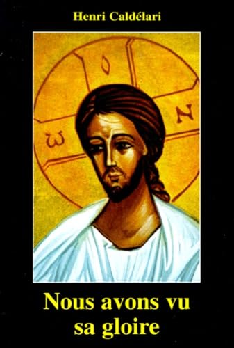 Nous Avons Vu Sa Gloire. La Priere De Contemplation Books