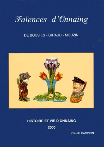 Faïences D'Onnaing: Histoire et vie d'Onnaing book