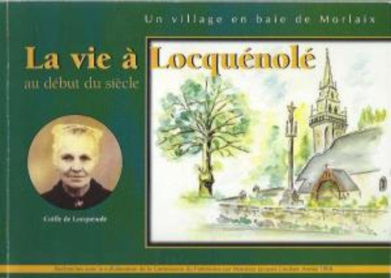La vie à Locquénolé : Au début du siècle book