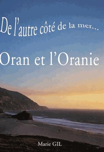 De l'autre côté de la mer... Oran et l'Oranie book