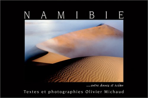 Namibie... entre dunes et océan Books