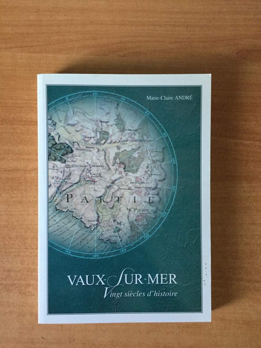 Vaux-sur-Mer : Vingt siècles d'histoire Books
