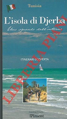 Djerba, l'isola dei lotofagi : Itinerari-scoperta book