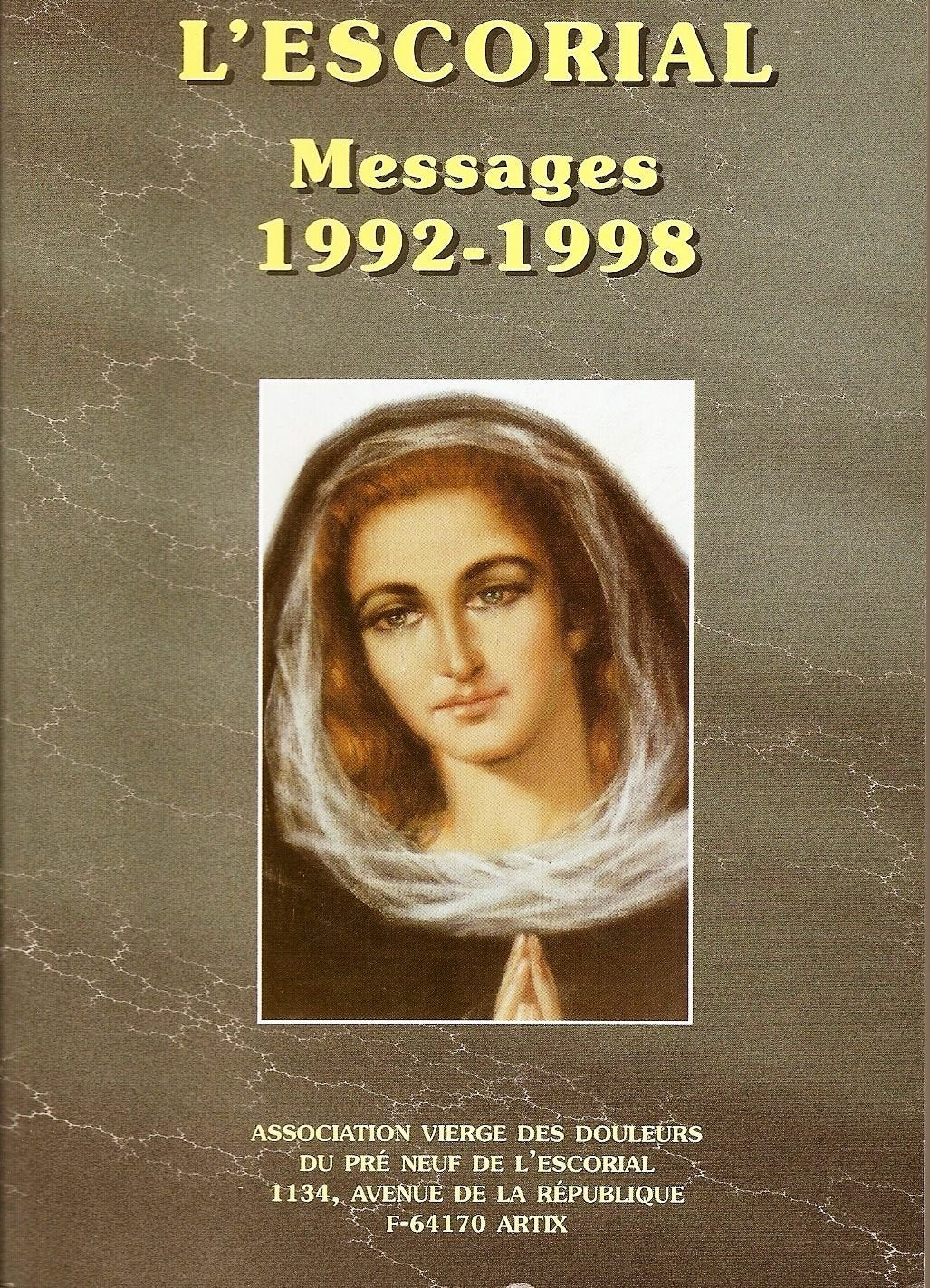 L ESCORIAL - L'ESCORIAL MESSAGE 1992 - 1998 Books