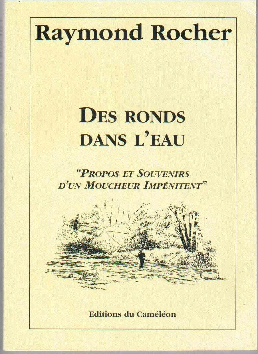 Des ronds dans l'eau : Propos et souvenirs d'un moucheur impétinent book