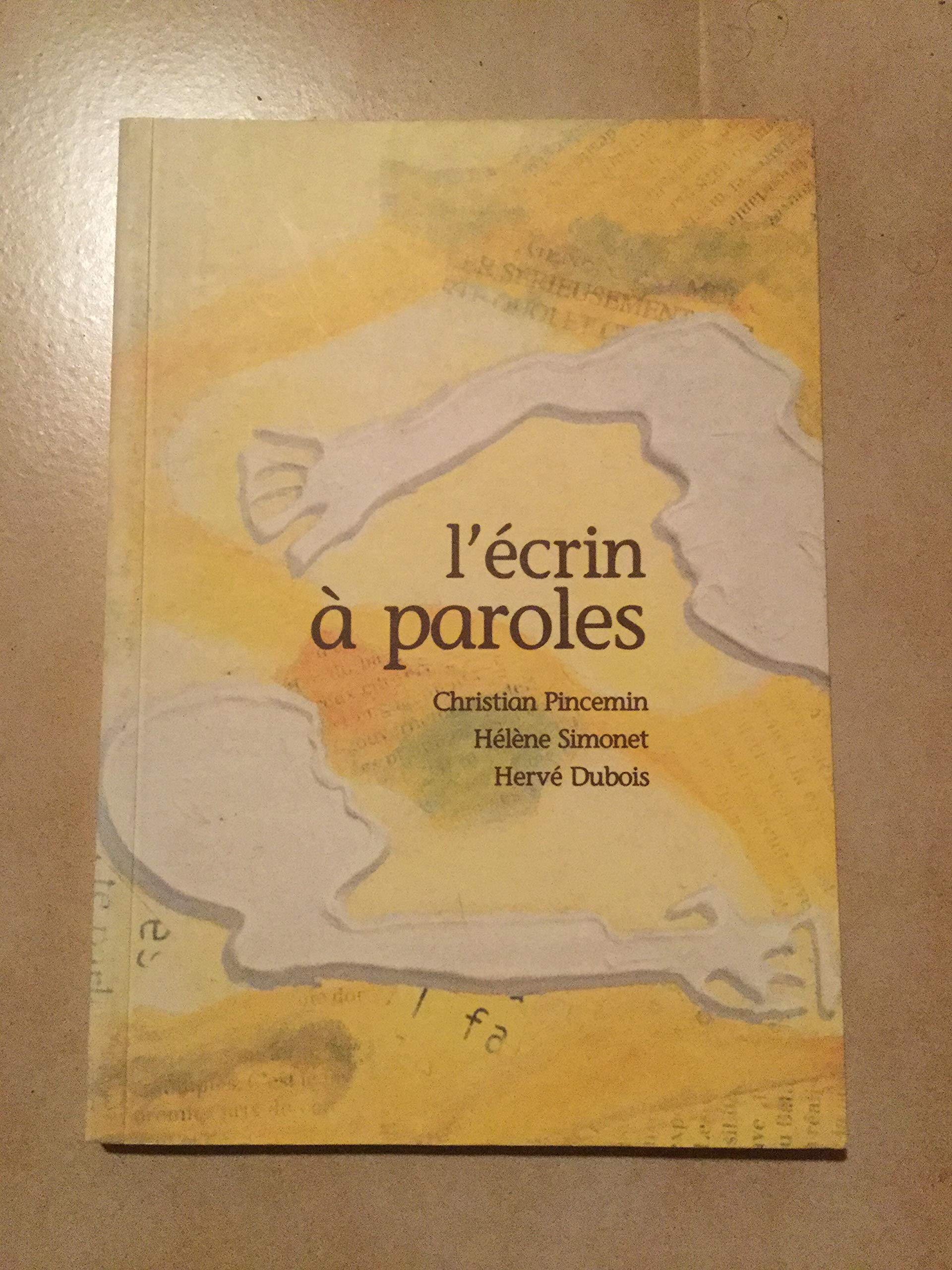 L’Écrin à paroles. Une aventure humaine. Books