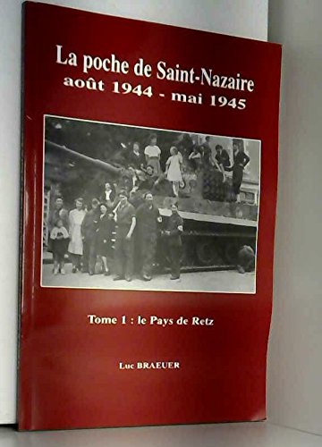 La poche de Saint-Nazaire, août 1944-mai 1945 book