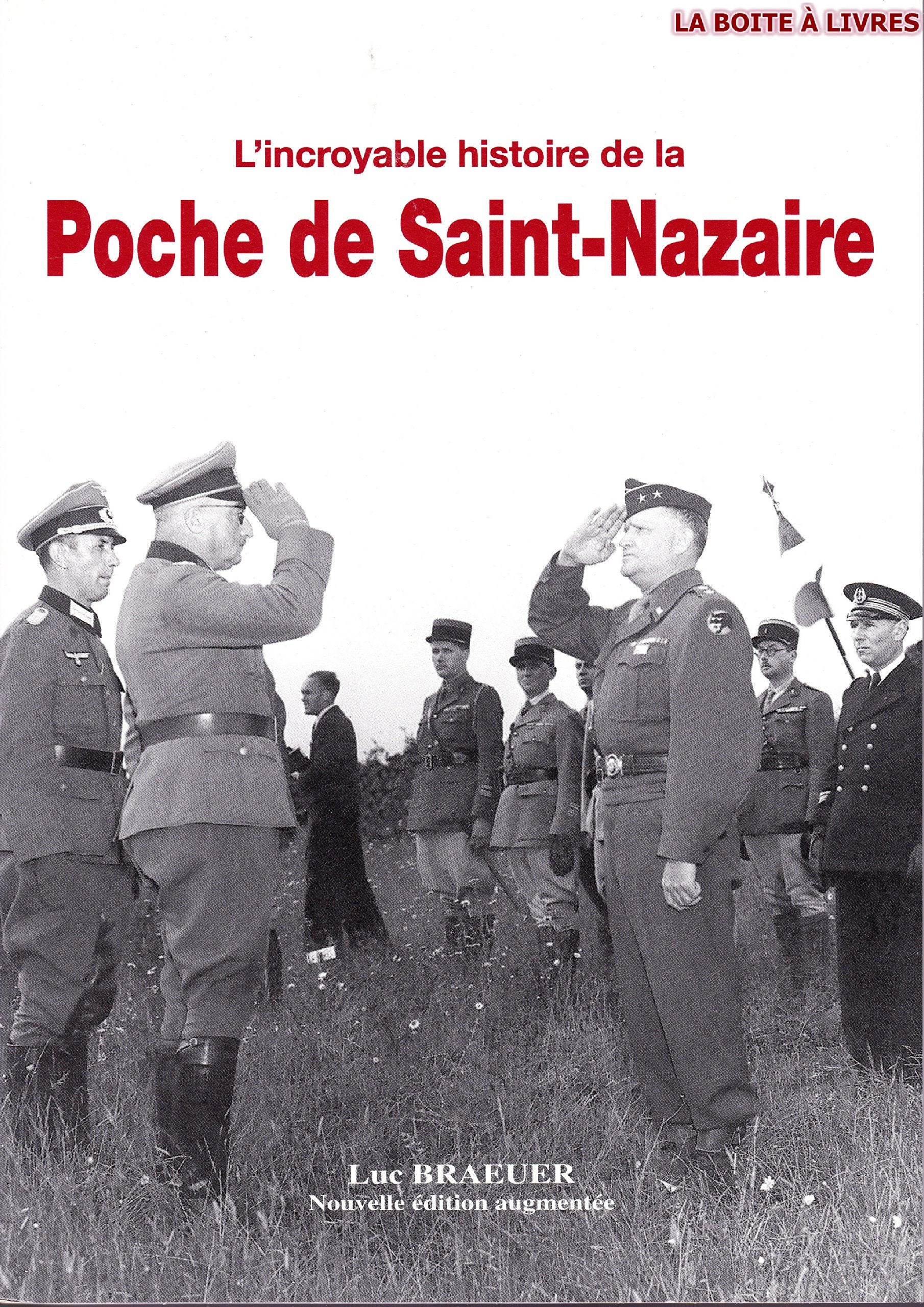 L'incroyable histoire de la poche de Saint-Nazaire book