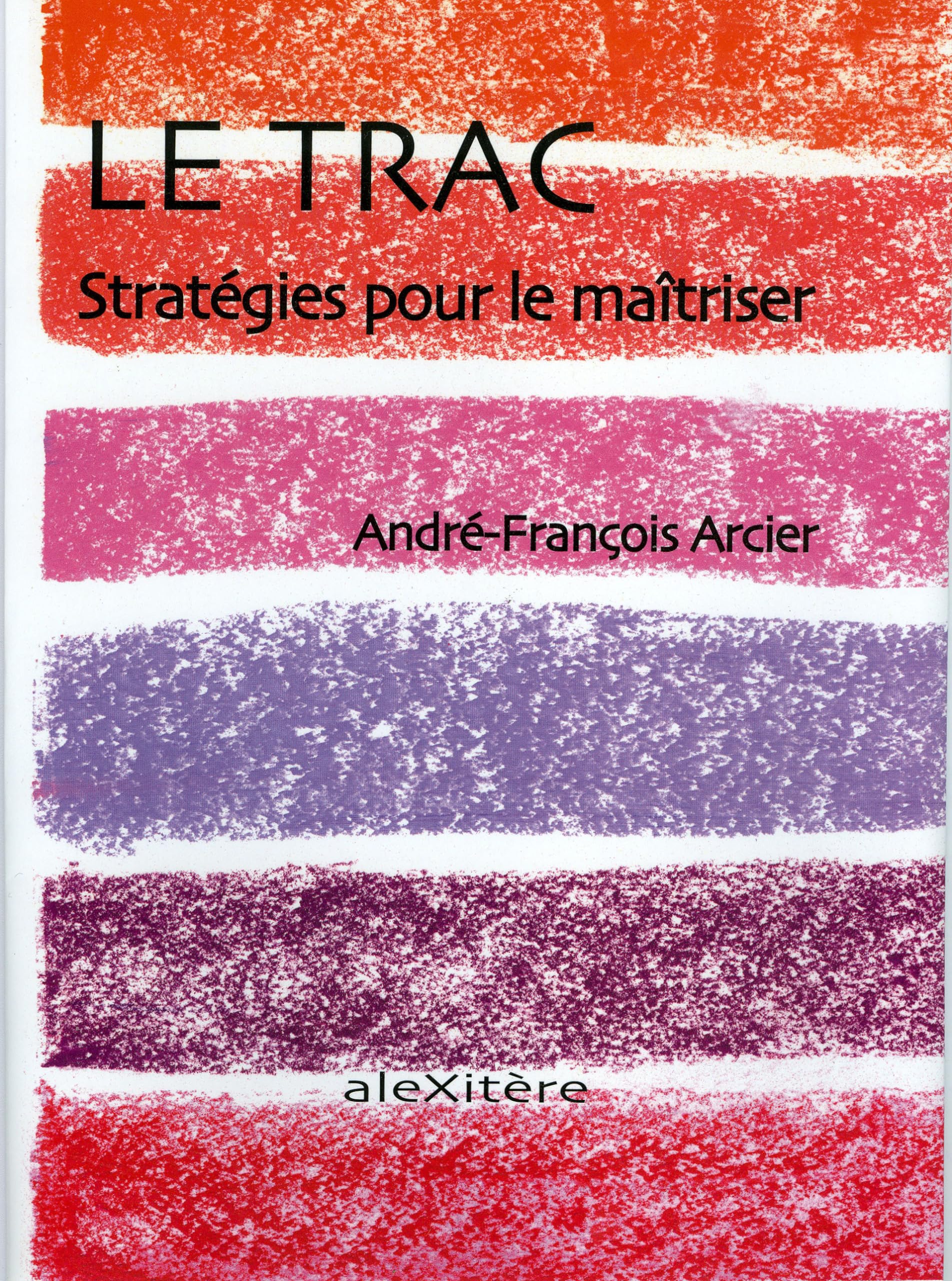 Le trac. Stratégies pour le maîtriser Books