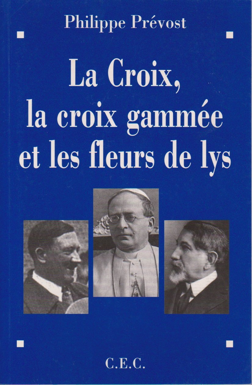 La Croix, la croix gammée et les fleurs de lys Books