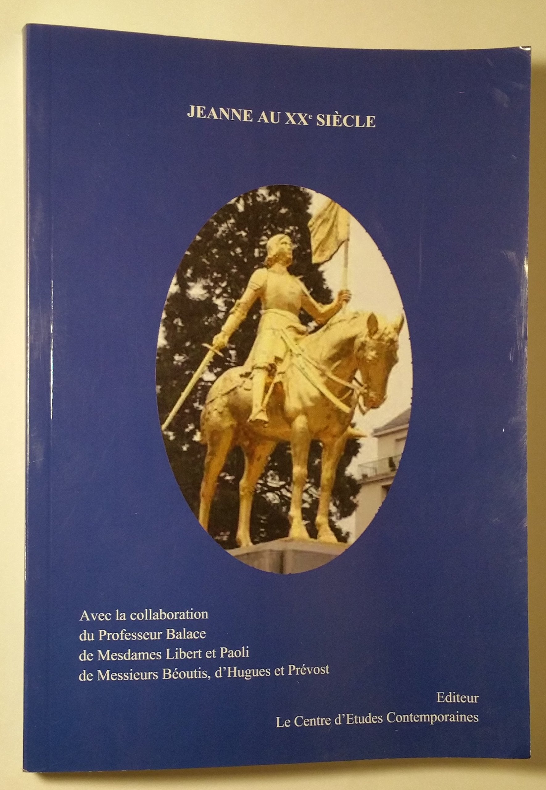 Jeanne au XXe siècle (Jeanne d'Arc), Balace, Libert, Paoli, Béoutis, d'Hugues, Prévost book