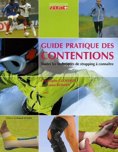 Guide pratique des contentions : Toutes les techniques de strapping à connaître Medicine